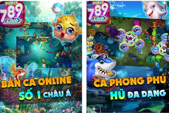 Game bắn cá 789 club số 1 châu Á được nhiều anh em tin tưởng